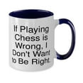 thumbnail image 2 of Best Chess Gifts, If Playing Chess is Wrong, I Don't Want to Be Right, Nice Holiday Two Tone 11oz Mug From Men Women, Chess set, Chess board, Chess pieces, Birthday gift ideas, Unique gifts, 2 of 2
