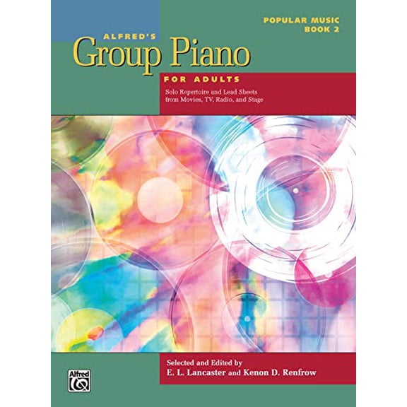 Pre-Owned Alfred's Group Piano for Adults -- Popular Music, Bk 2: Solo Repertoire and Lead Sheets from Movies, TV, Radio, and Stage (Alfred's Group Piano for Adults, Bk 2)