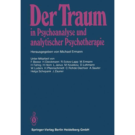 Der Traum in Psychoanalyse Und Analytischer Psychotherapie, (Paperback)