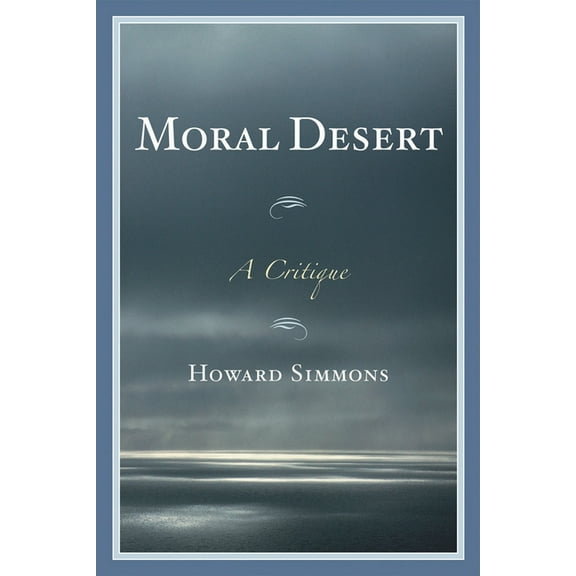 Moral Desert: A Critique, (Paperback)