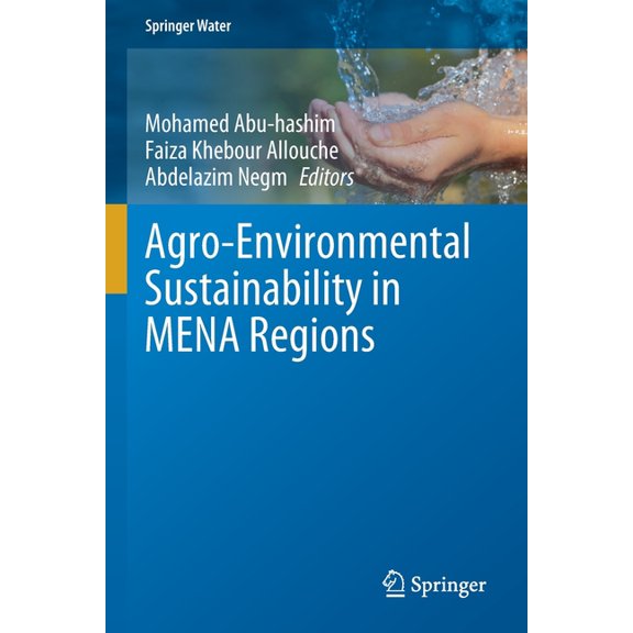 Springer Water Agro-Environmental Sustainability in Mena Regions, (Paperback)