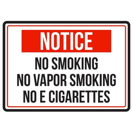 Stewart Superior Safety Sign (Notice No Smoking No Vapor Smoking No E Cigarettess Red, Black & White Safety Warning Small Sign, 7.5x10.5)