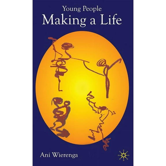 Young People Making a Life, (Hardcover)