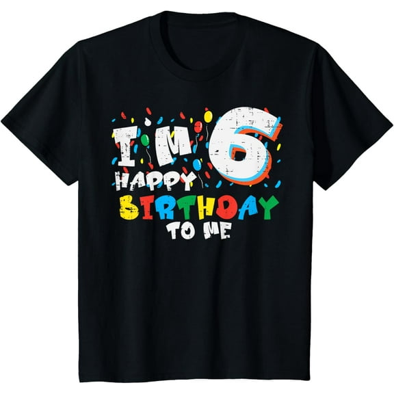 Im 6 Happy Birthday To Me Balloons 6th Bday Party Boys T-Shirt