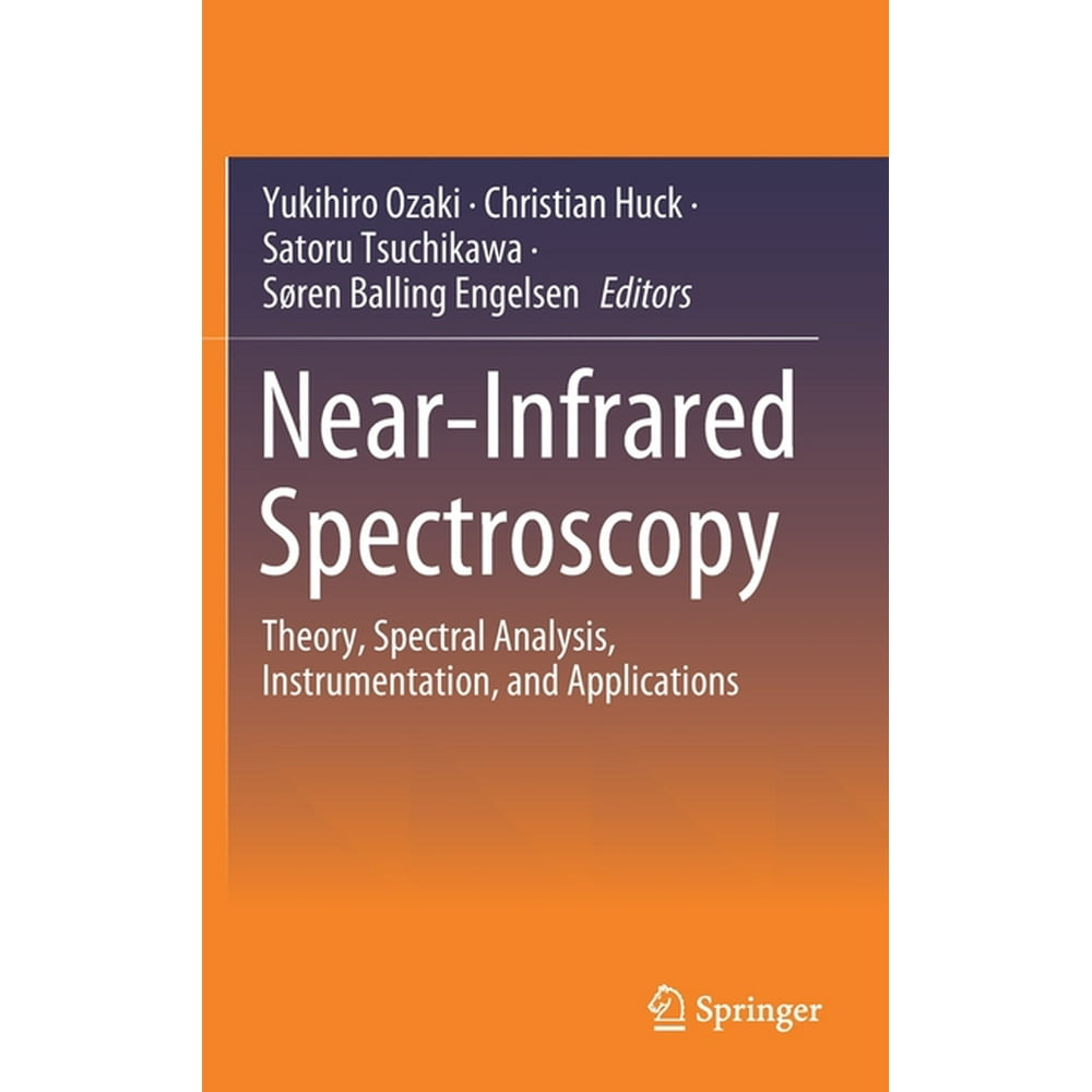 NearInfrared Spectroscopy Theory, Spectral Analysis, Instrumentation