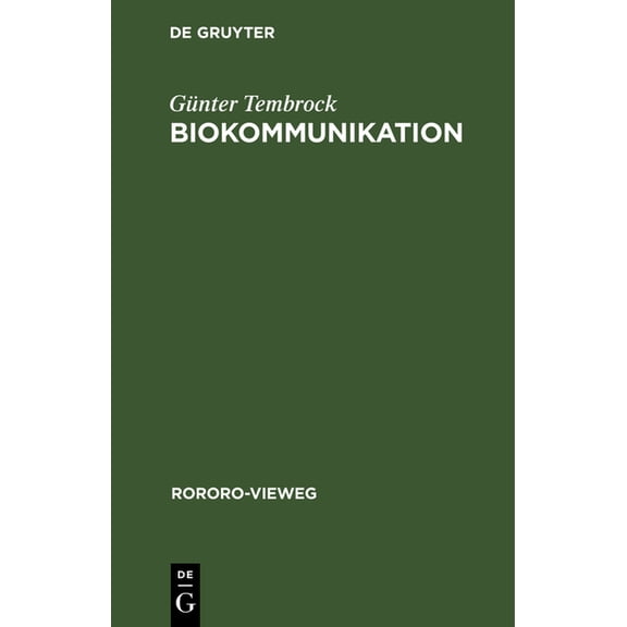 Rororo-Vieweg Biokommunikation: Informationsübertragung Im Biologischen Bereich, Book 15, (Hardcover)