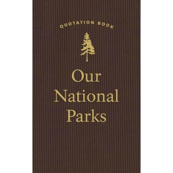 Our National Parks Quotation Book