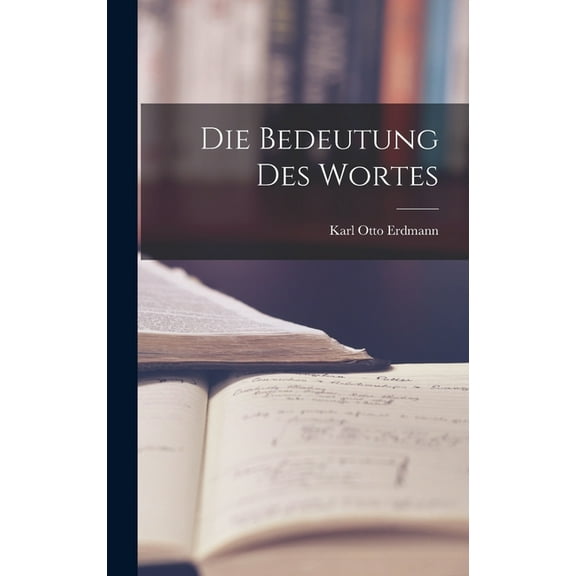 Die Bedeutung Des Wortes (Hardcover)