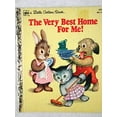thumbnail image 1 of Pre-Owned The Very Best Home for Me! (A Little Golden Book) Paperback, 1 of 1