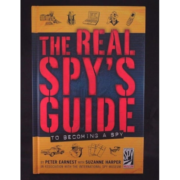 Le Guide des Vrais Espions pour Devenir Espion par Ernest, Peter/ Harper, Susanne