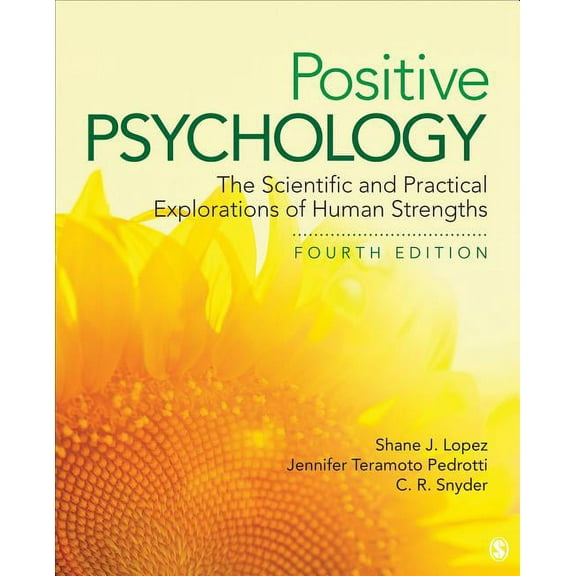 Positive Psychology: The Scientific and Practical Explorations of Human Strengths, (Paperback)