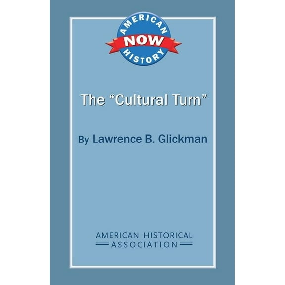 American History Now The 'Cultural Turn', (Paperback)