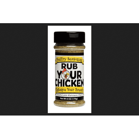 Rub Your Chicken Poultry Seasoning Rub 6 oz. (Best Chicken Wing Rub)