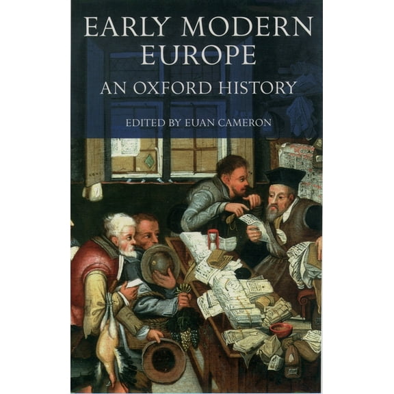 Early Modern Europe: An Oxford History, (Paperback)
