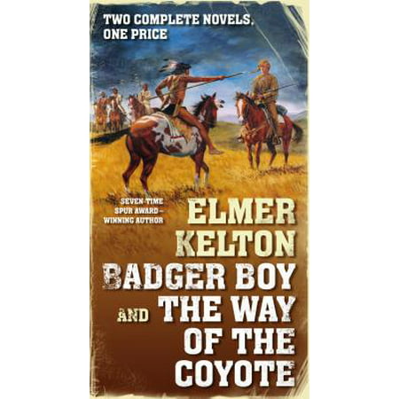 Badger Boy and The Way of the Coyote - eBook (Best Way To Call Coyotes With Foxpro)