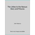 thumbnail image 1 of Pre-Owned The Littles to the Rescue: Story and Pictures (Hardcover) 0448474913 9780448474915, 1 of 1