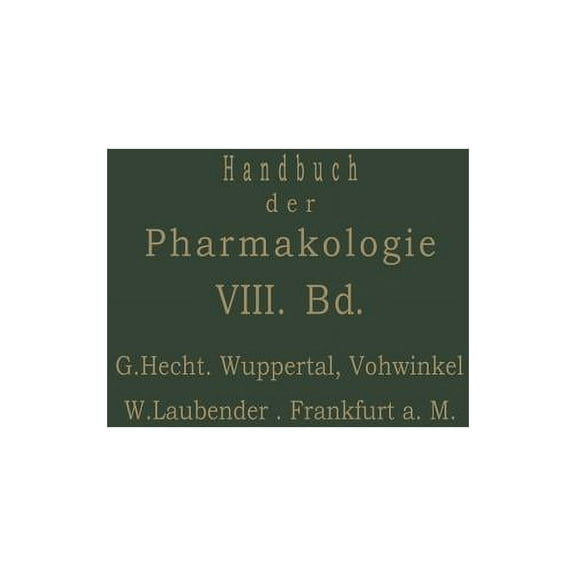 Handbuch Der Experimentellen Pharmakologie: Achter Band, (Paperback)