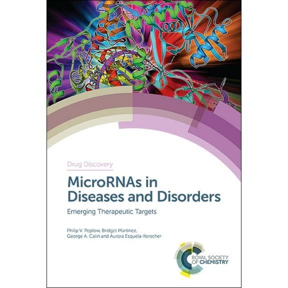 Drug Discovery Micrornas in Diseases and Disorders: Emerging Therapeutic Targets, Book 69, (Hardcover)