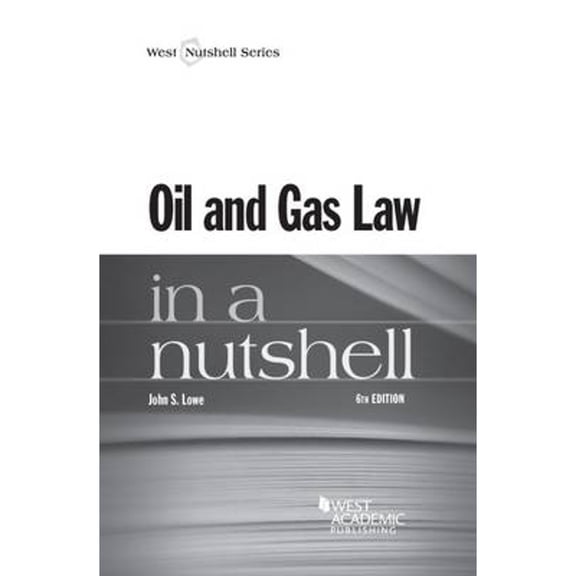 Pre-Owned Oil and Gas Law in a Nutshell (Nutshells) (Paperback) 0314289585 9780314289582