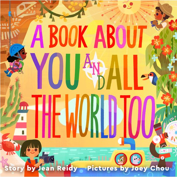 A Book about You and All the World Too, (Hardcover)