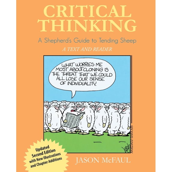 Pre-Owned Critical Thinking: A Shepherd's Guide to Tending Sheep: A Text and Reader (Paperback) 0757529399 9780757529399