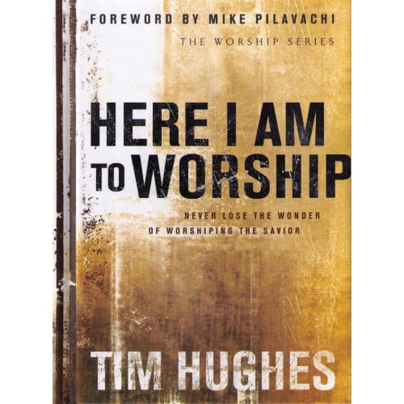 Pre-Owned Here I Am to Worship (Hardcover) 0830733221 9780830733224