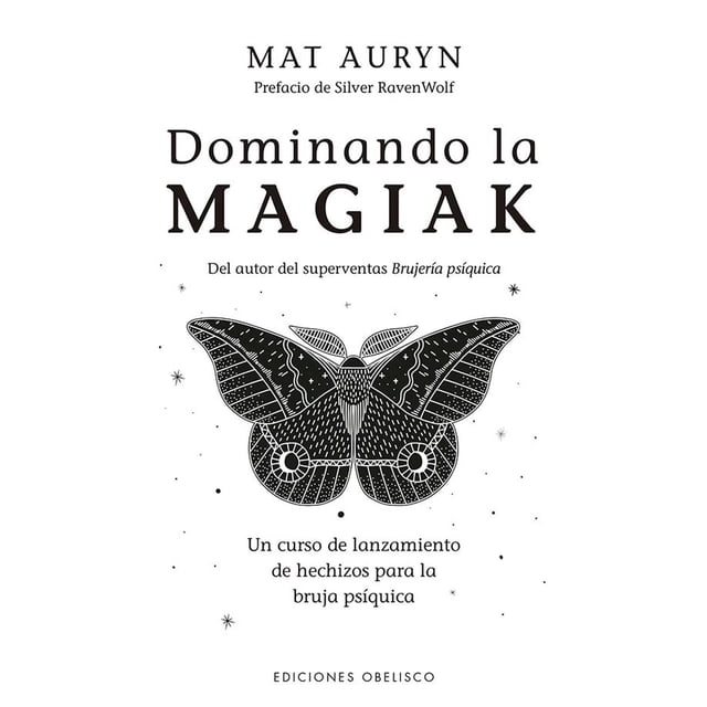Libro Dominando La Magiak Tapa Blanda, Autor Mat Auryn, Editorial Ediciones Obelisco