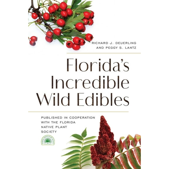 Florida's Incredible Wild Edibles, (Paperback)