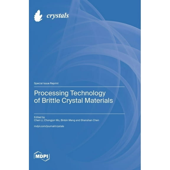 Processing Technology of Brittle Crystal Materials, (Hardcover)