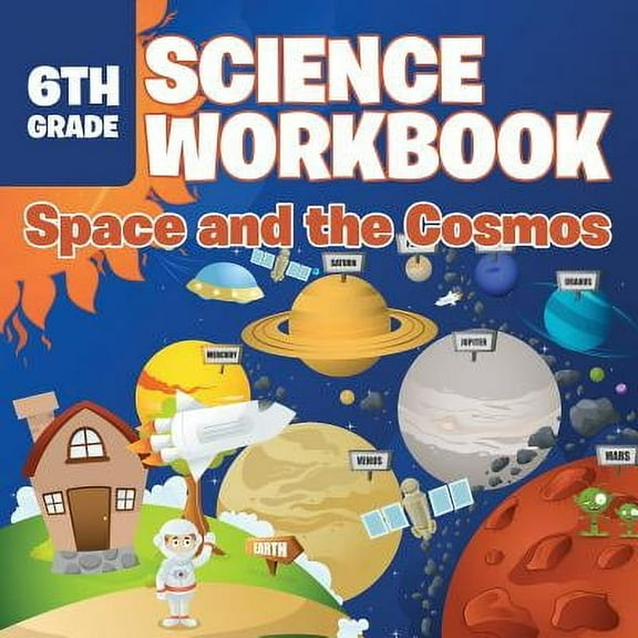 6th Grade Science Workbook: Space and the Cosmos (Paperback)