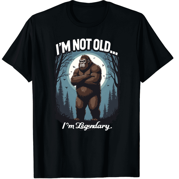 Fathers Forever Legendary Bigfoot Sasquatch Birthday Graphic Black T-Shirt for Men and Women