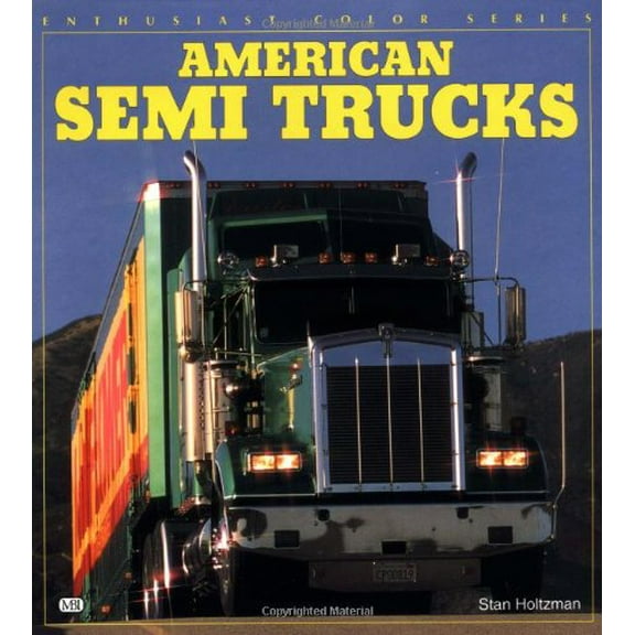 Pre-Owned American Semi Trucks (Paperback) 0760300380 9780760300381
