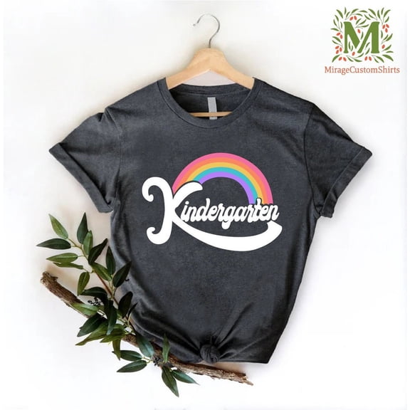 Kindergarten Teacher Shirt, Kindergarten Rainbow Tshirt, Back To School Shirt, Kindergarten Teacher, 1St Day Kindergarten Team Tees, Full Size S-5XL