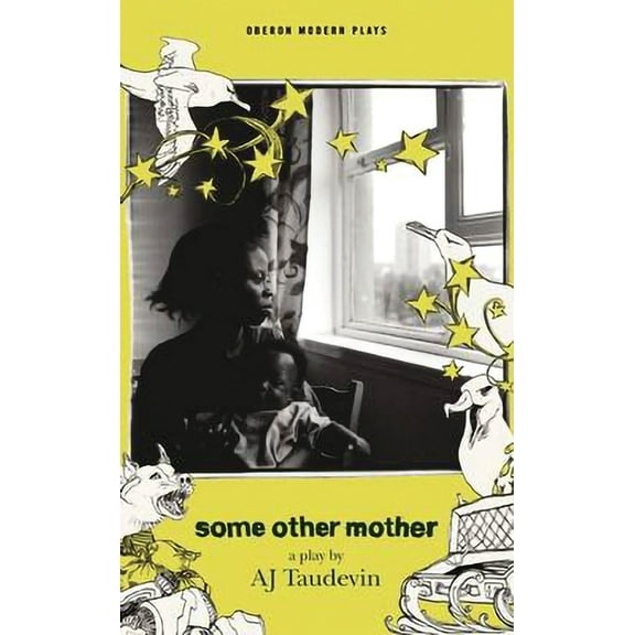 Oberon Modern Plays Some Other Mother, (Paperback)