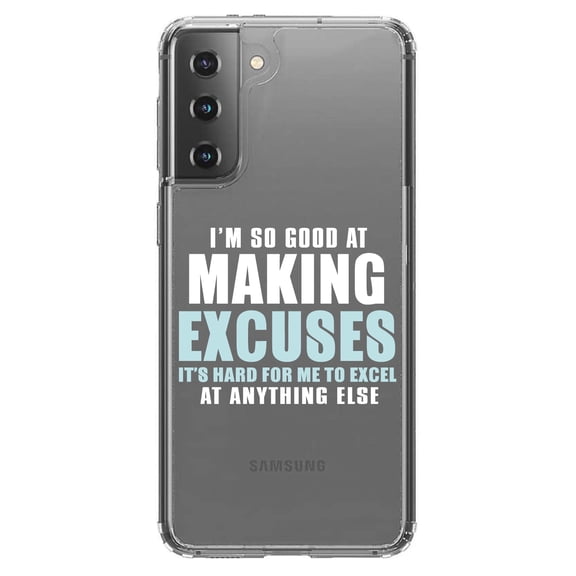 DistinctInk Clear Shockproof Hybrid Case for Galaxy S21  PLUS 5G (6.7" Screen) - TPU Bumper Acrylic Back Tempered Glass Screen Protector - I'm So Good at Making Excuses