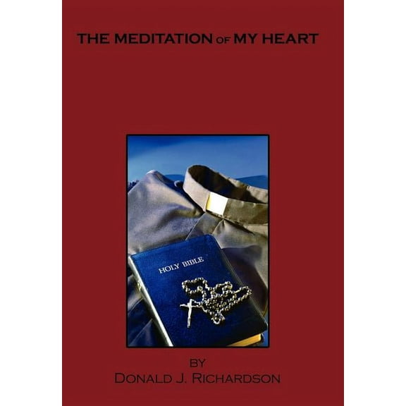 The Meditation of My Heart (Hardcover)