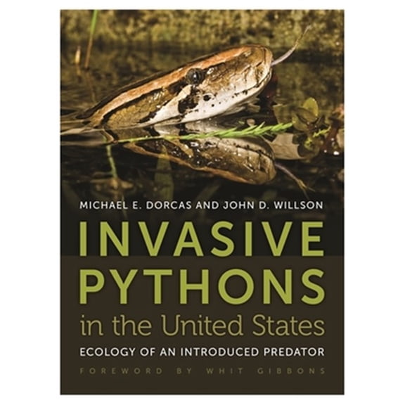 Pre-Owned Invasive Pythons in the United States: Ecology of an Introduced Predator (Paperback) 0820338354 9780820338354