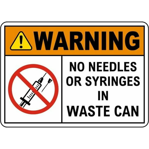 Warning No Needles or Syringes In Waste Can Sign Safety Signs Health Hazard Infectious Metal Tin 8 x 12 Inch for Home or Work