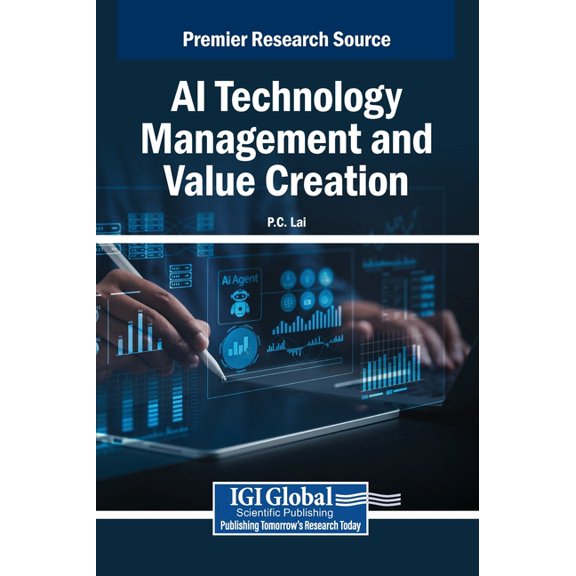 AI Technology Management and Value Creation, (Hardcover)
