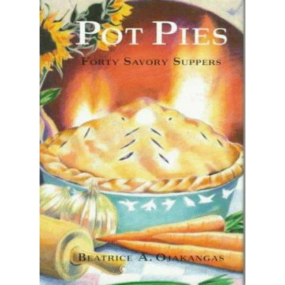 Pre-Owned Pot Pies: Forty Savory Suppers (Hardcover) 0517585731 9780517585733