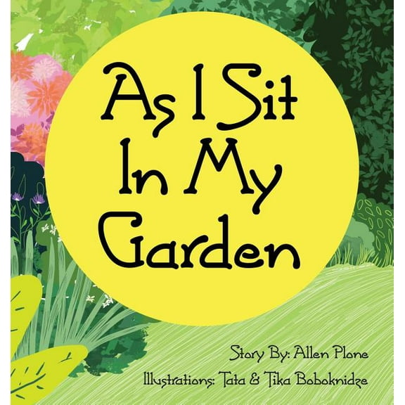 As I Sit In My Garden, (Hardcover)
