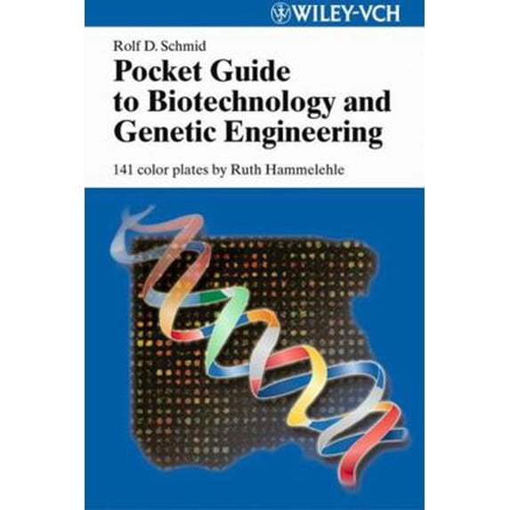 Pre-Owned Pocket Guide to Biotechnology and Genetic Engineering (Paperback) 3527308954 9783527308958