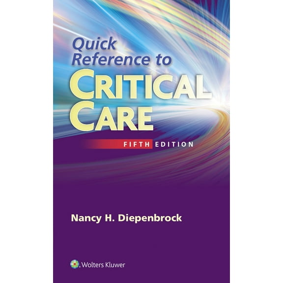 Pre-Owned Quick Reference to Critical Care (Paperback) 1451194269 9781451194265