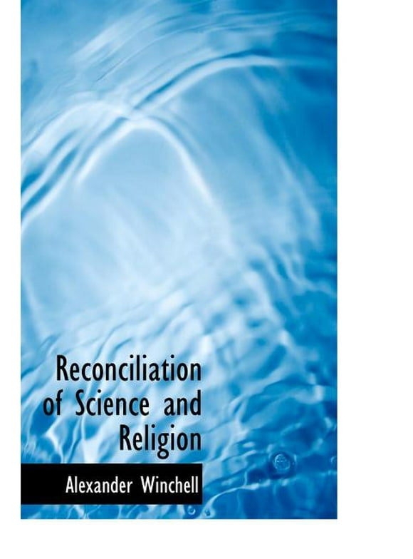 Reconciliation of Science and Religion (Hardcover)