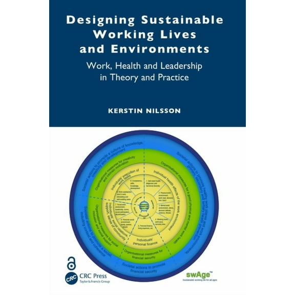 Designing Sustainable Working Lives and Environments: Work, Health and Leadership in Theory and Practice, (Hardcover)