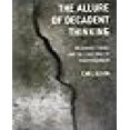 thumbnail image 1 of The Allure of Decadent Thinking, 1 of 1