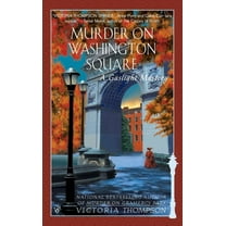 Gaslight Mystery Murder on Washington Square, Book 4, (Paperback)