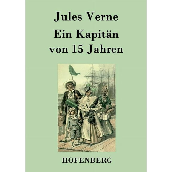 Ein Kapitän von 15 Jahren (Paperback)