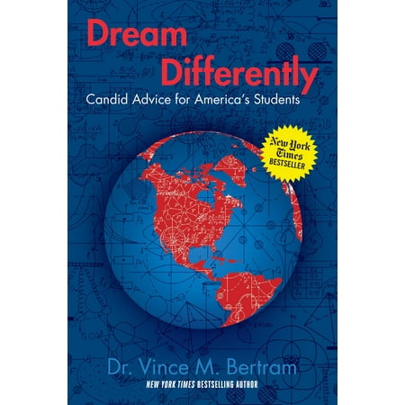 Dream Differently : Candid Advice for America's