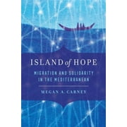 Island of Hope: Migration and Solidarity in the Mediterranean